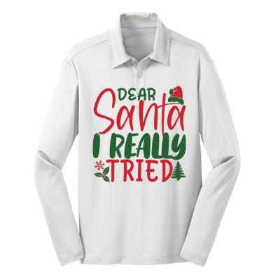 Dear Santa I Really Tried Funny Christmas Silk Touch Performance Long Sleeve Polo