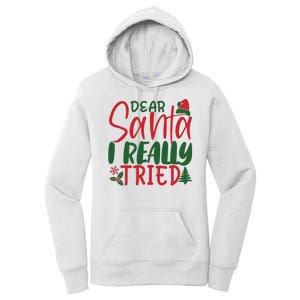 Dear Santa I Really Tried Funny Christmas Women's Pullover Hoodie