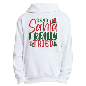 Dear Santa I Really Tried Funny Christmas Urban Pullover Hoodie