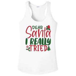 Dear Santa I Really Tried Funny Christmas Ladies PosiCharge Competitor Racerback Tank