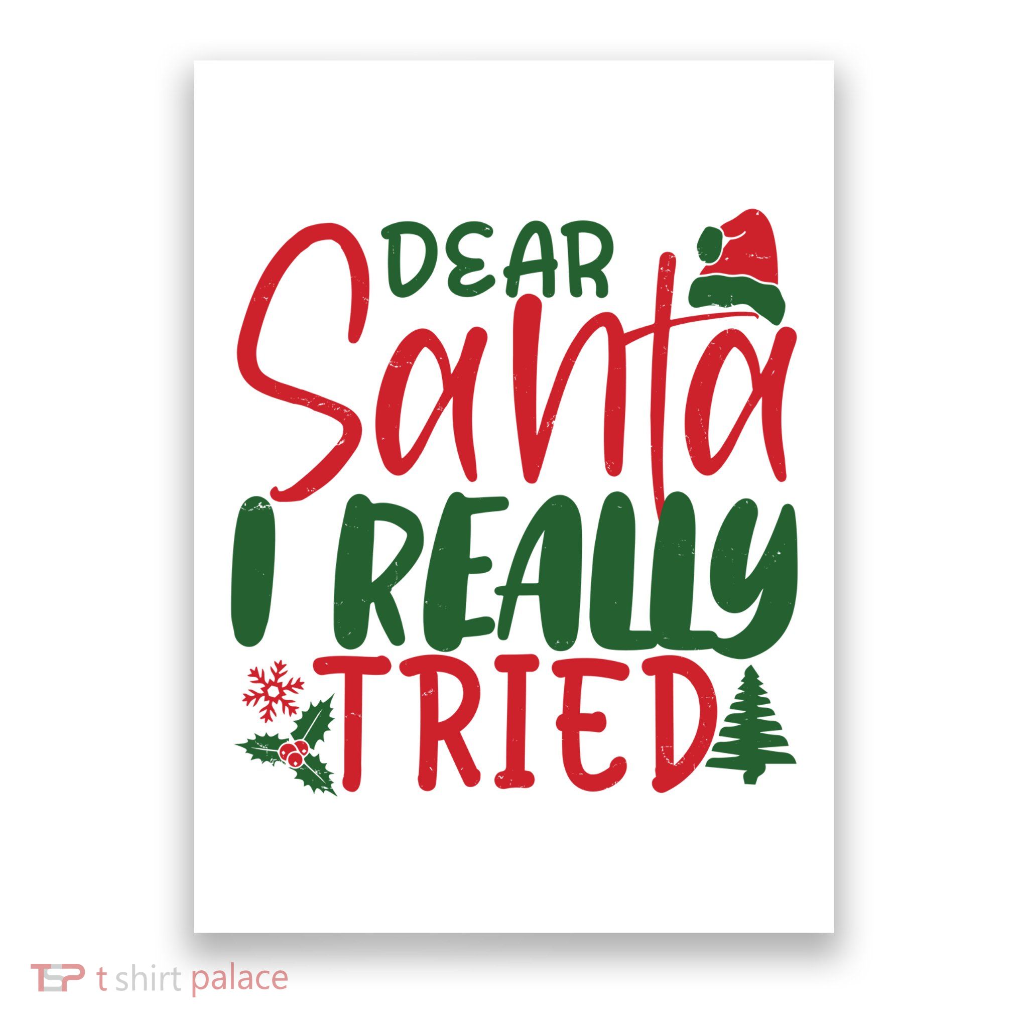 Dear Santa I Really Tried Funny Christmas Poster