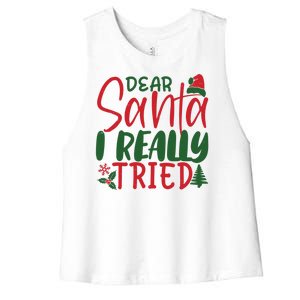 Dear Santa I Really Tried Funny Christmas Women's Racerback Cropped Tank