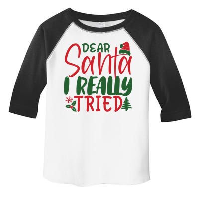 Dear Santa I Really Tried Funny Christmas Toddler Fine Jersey T-Shirt