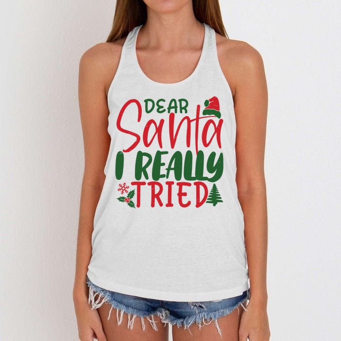 Dear Santa I Really Tried Funny Christmas Women's Knotted Racerback Tank