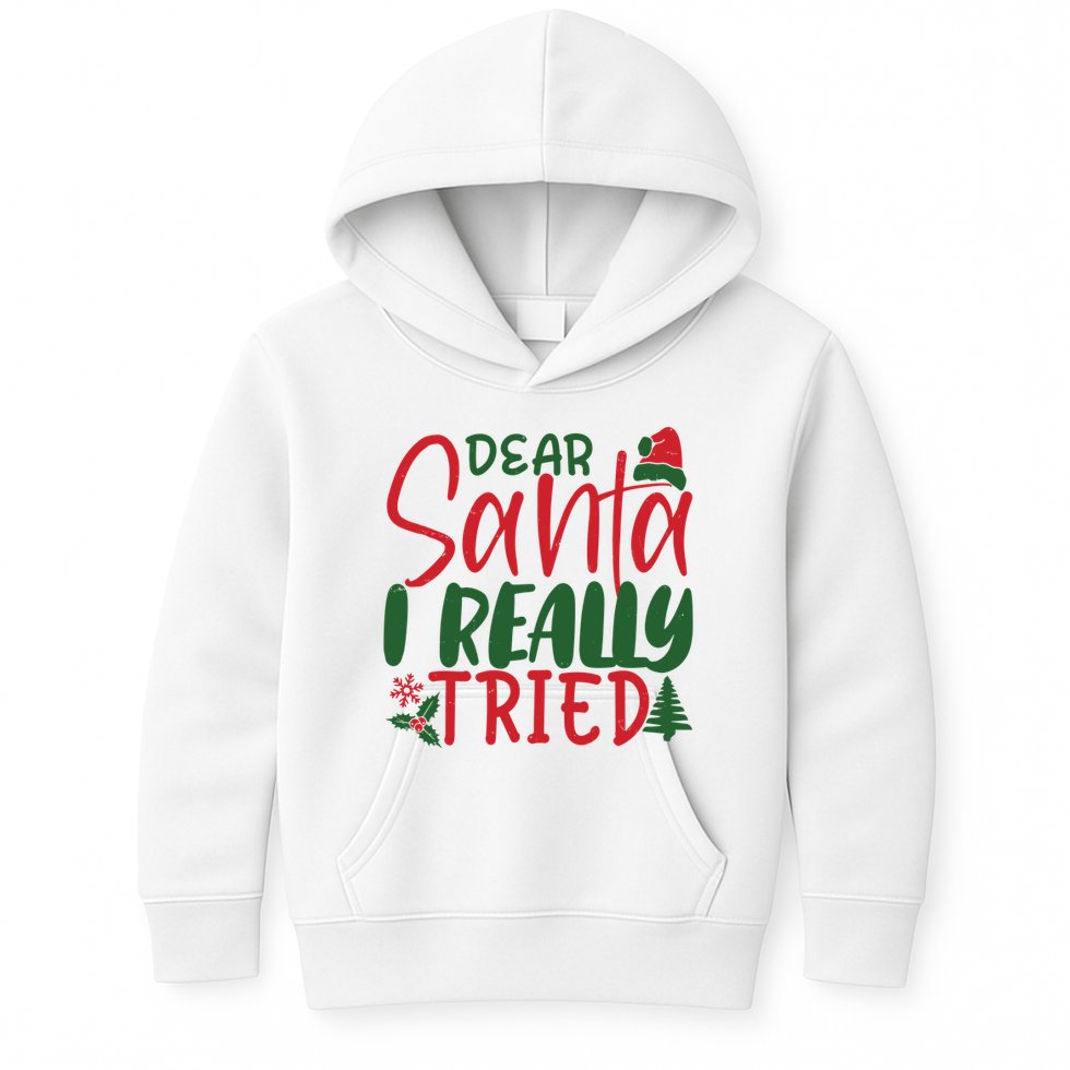 Dear Santa I Really Tried Funny Christmas Kids Hoodie
