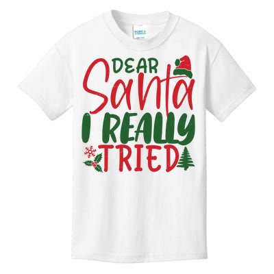 Dear Santa I Really Tried Funny Christmas Kids T-Shirt