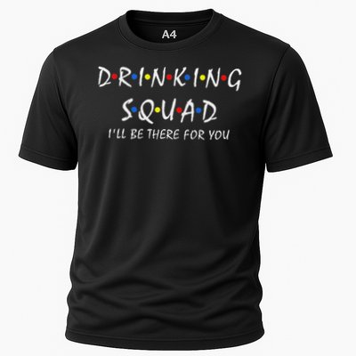 Drinking Squad I'll Be There For You Birthday Squad Party Performance Shirt