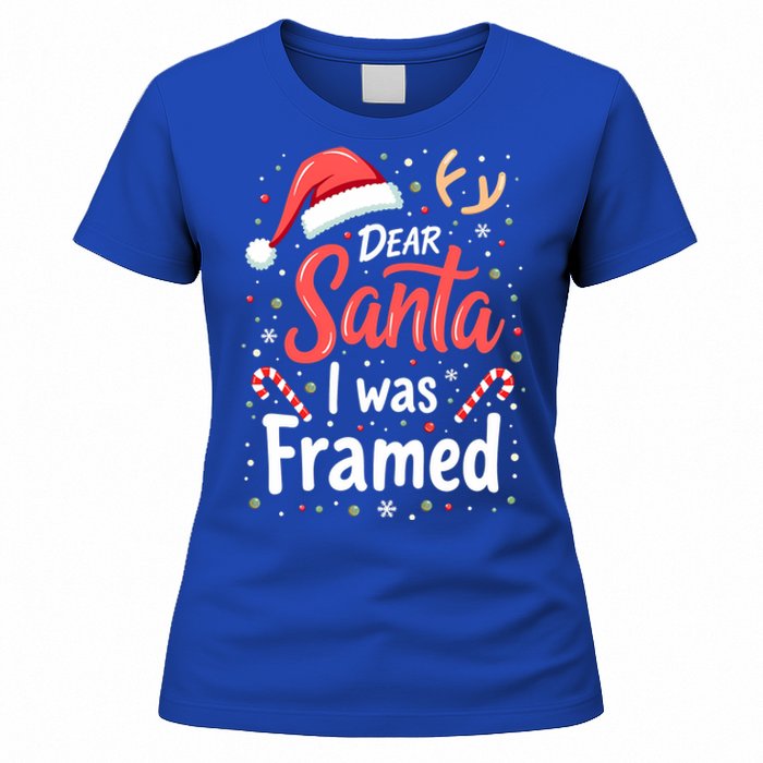 Dear Santa I Was Framed Christmas Meaningful Gift Women's T-Shirt