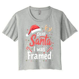 Dear Santa I Was Framed Christmas Meaningful Gift Women's Crop Top Tee