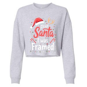 Dear Santa I Was Framed Christmas Meaningful Gift Cropped Pullover Crew