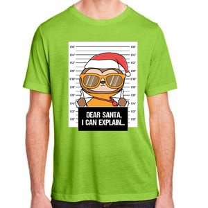 Dear Santa I Can Explain Sloth Criminal Christmas Funny Gift Adult ChromaSoft Performance T-Shirt