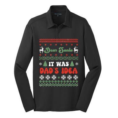 Dear Santa It Was Dad's Idea Funny Naughty Ugly Christmas Gift Silk Touch Performance Long Sleeve Polo