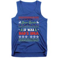 Dear Santa It Was Dad's Idea Funny Naughty Ugly Christmas Gift Tank Top