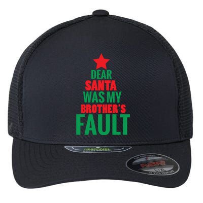 Dear Santa It Was My Brother S Fault Flexfit Unipanel Trucker Cap