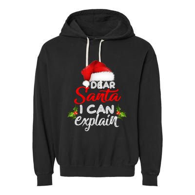 Dear Santa I Can Explain Ugly Christmas Xmas Garment-Dyed Fleece Hoodie