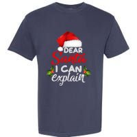 Dear Santa I Can Explain Ugly Christmas Xmas Garment-Dyed Heavyweight T-Shirt