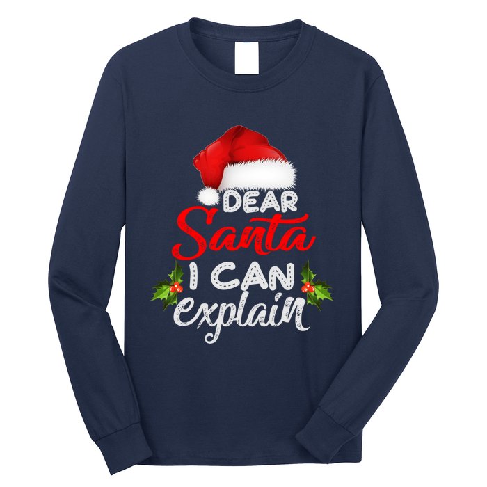 Dear Santa I Can Explain Ugly Christmas Xmas Long Sleeve Shirt