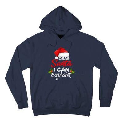 Dear Santa I Can Explain Ugly Christmas Xmas Tall Hoodie