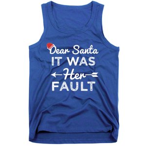 Dear Santa It Was Her Fault Gift Tank Top