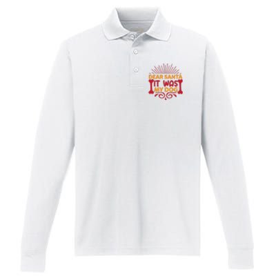 Dear Santa It Was My Dog Performance Long Sleeve Polo