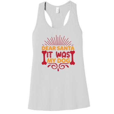 Dear Santa It Was My Dog Women's Racerback Tank