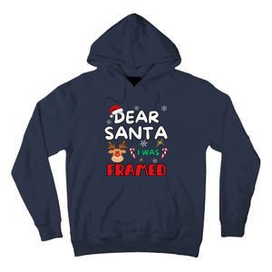 Dear Santa I Was Framed Funny Xmas Family Matching Tall Hoodie