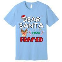 Dear Santa I Was Framed Funny Xmas Family Matching Premium T-Shirt