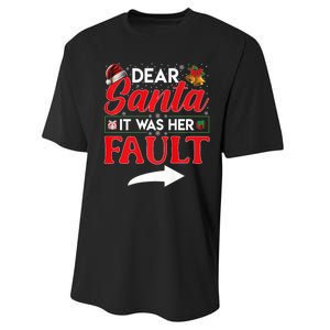 Dear Santa It Was Her Fault Funny Christmas Couples Performance Sprint T-Shirt