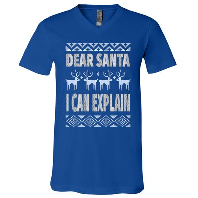 Dear Santa I Can Explain Ugly Christmas Meaningful Gift V-Neck T-Shirt