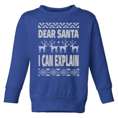 Dear Santa I Can Explain Ugly Christmas Meaningful Gift Toddler Sweatshirt