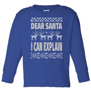 Dear Santa I Can Explain Ugly Christmas Meaningful Gift Toddler Long Sleeve Shirt