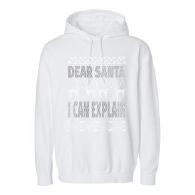 Dear Santa I Can Explain Ugly Christmas Meaningful Gift Garment-Dyed Fleece Hoodie