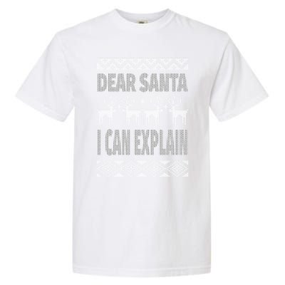 Dear Santa I Can Explain Ugly Christmas Meaningful Gift Garment-Dyed Heavyweight T-Shirt