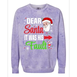 Dear Santa It Was His Fault Christmas Xmas Gift Colorblast Crewneck Sweatshirt