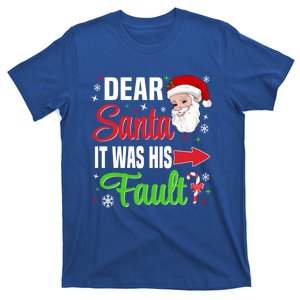 Dear Santa It Was His Fault Christmas Xmas Gift T-Shirt