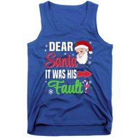 Dear Santa It Was His Fault Christmas Xmas Gift Tank Top