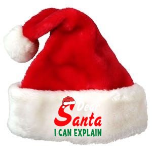 Dear Santa I Can Explain Funny Christmas Costume Gift Premium Christmas Santa Hat