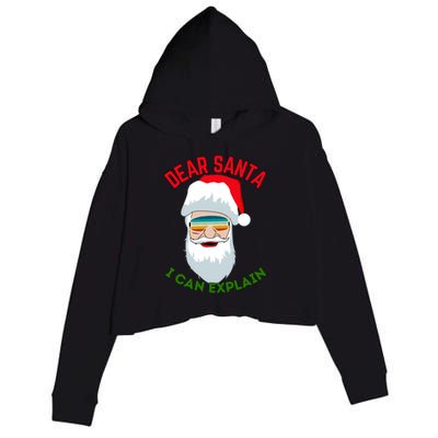 Dear Santa I Can Explain Funny Christmas Print For All Funny Gift Crop Fleece Hoodie