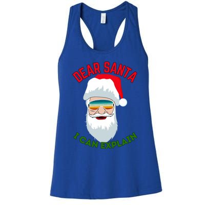 Dear Santa I Can Explain Funny Christmas Print For All Funny Gift Women's Racerback Tank