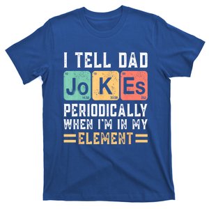 Daddy Shirt. I TELL DAD JOKES PERIODICALLY Fathers Day T-Shirt