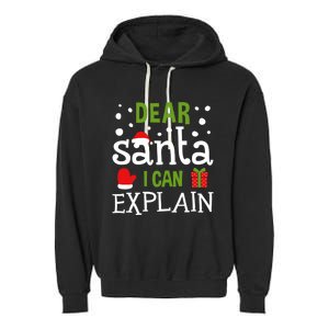 Dear Santa I Can Explain Cool Gift Garment-Dyed Fleece Hoodie