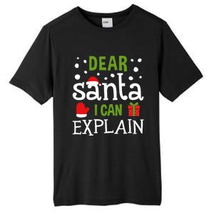 Dear Santa I Can Explain Cool Gift Tall Fusion ChromaSoft Performance T-Shirt