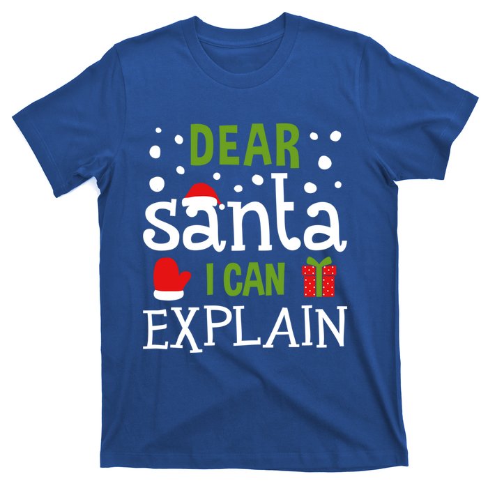 Dear Santa I Can Explain Cool Gift T-Shirt