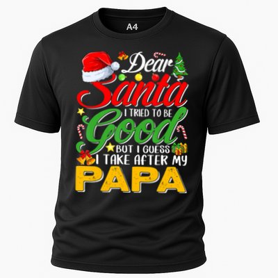 Dear Santa I Tried To Be Good But I Take After My Papa Xmas Cooling Performance Crew T-Shirt