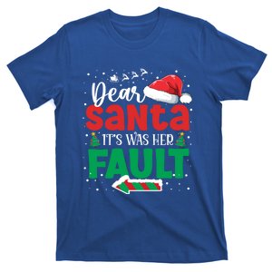 Dear Santa It Was Her Fault Christmas Couples Pajamas Xmas Gift T-Shirt