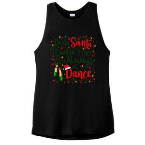 Dear Santa It WasnT Me IM Always At Dance Ballet Christmas Gift Ladies PosiCharge Tri-Blend Wicking Tank