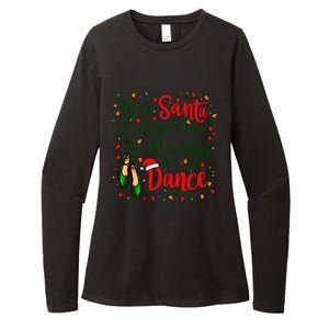 Dear Santa It WasnT Me IM Always At Dance Ballet Christmas Gift Womens CVC Long Sleeve Shirt