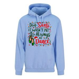 Dear Santa It WasnT Me IM Always At Dance Ballet Christmas Gift Unisex Surf Hoodie