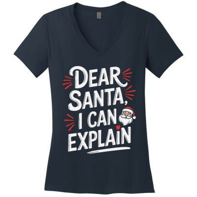 Dear Santa I Can Explain Funny Christmas Humor Holiday Santa Women's V-Neck T-Shirt