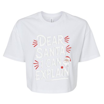 Dear Santa I Can Explain Funny Christmas Humor Holiday Santa Bella+Canvas Jersey Crop Tee